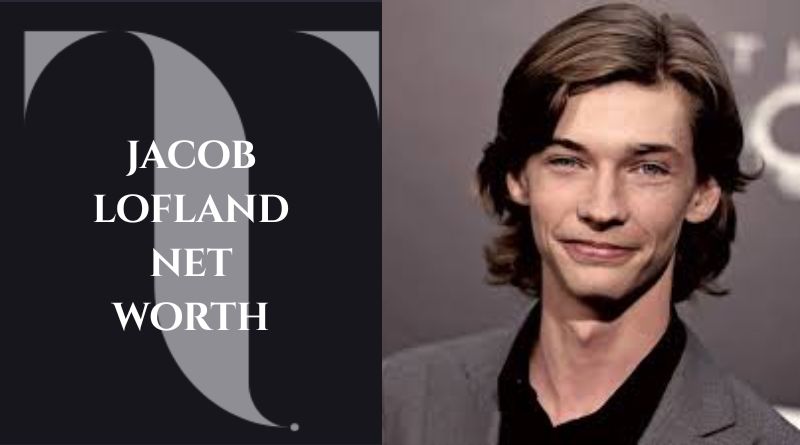 Jacob Lofland Net Worth